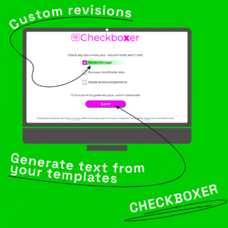 Checkboxer, custom revisions, generate text from your templates